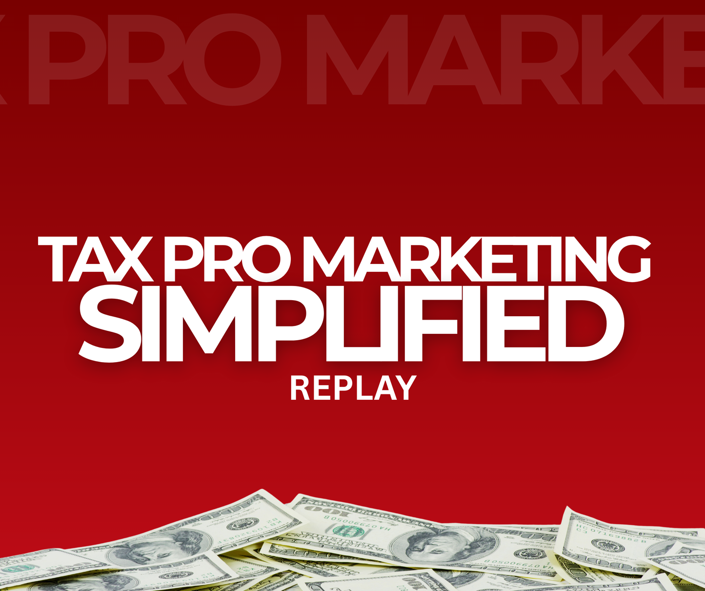 Tax Pro Marketing Simplified Replay