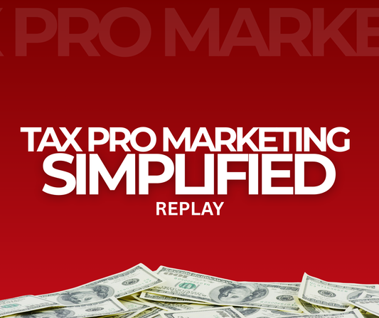 Tax Pro Marketing Simplified Replay